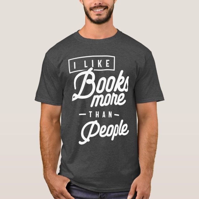 Camiseta Es gracioso que me gusten los libros más que las p (Anverso)