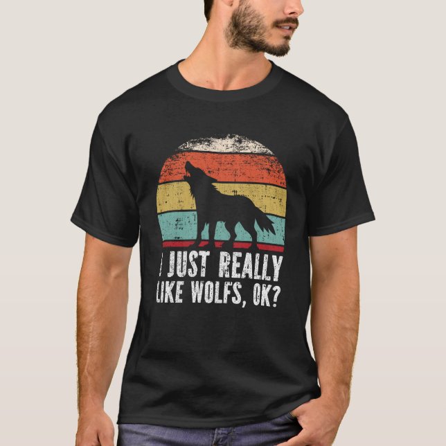 Camiseta Es Gracioso Que Me Gusten Los Lobos. (Anverso)