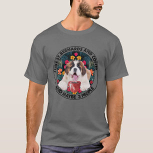 Camiseta Es Gracioso Que Me Gusten St. Bernards Y El Café Y