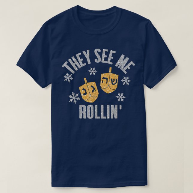 Camiseta Es gracioso que me vean celebrar ROLLIN Hanukkah (Diseño del anverso)