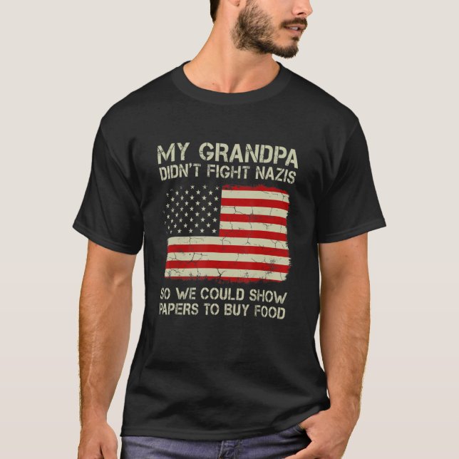 Camiseta Es gracioso que mi abuelo no combatiera a los nazi (Anverso)