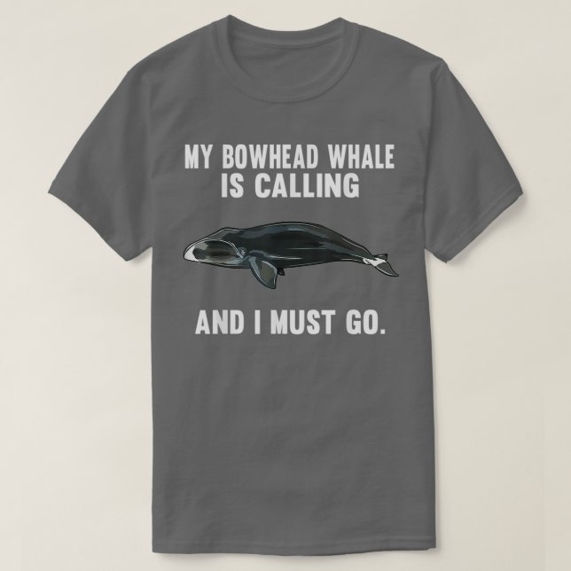 Camiseta Es Gracioso Que Mi Ballena De Bowhead Esté Llamand (Diseño del anverso)