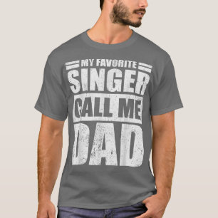 Camiseta Es gracioso que mi cantante favorita me llame Padr