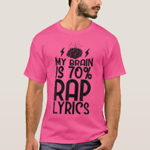 Camiseta Es gracioso que mi cerebro sea amante del rap de l