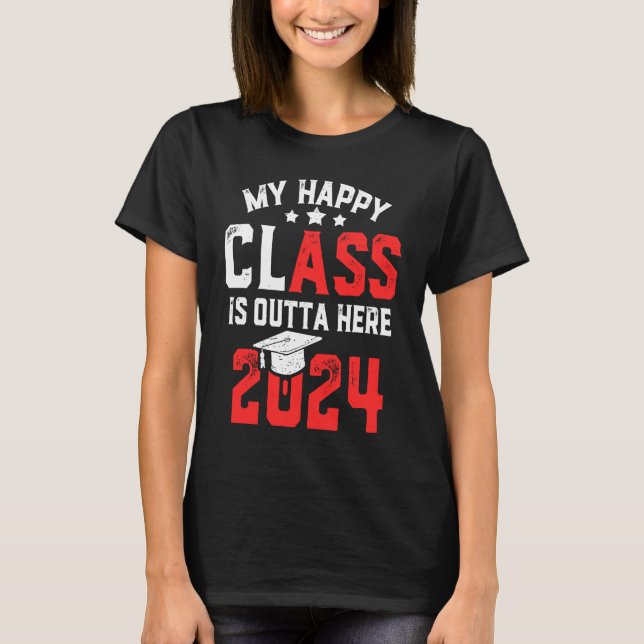 Camiseta Es Gracioso Que Mi Clase Happy Salga Aquí 2024 Sen (Anverso)