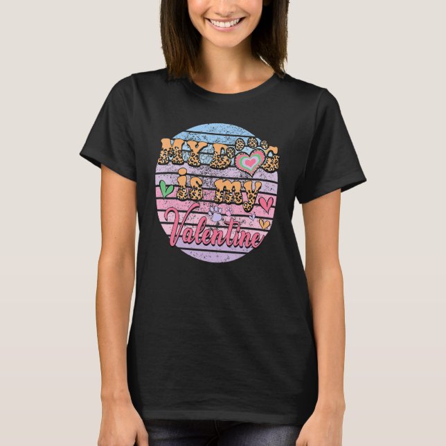 Camiseta Es gracioso que mi perro sea mi Día de San Valentí (Anverso)