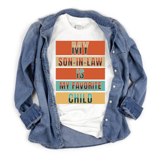 Camiseta Es gracioso que mi yerno sea mi hijo favorito (Subido por el creador)