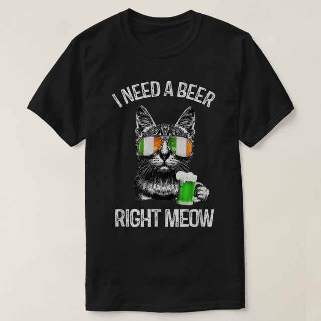 Camiseta Es Gracioso Que Necesite Una Cerveza Justo Meow St (Diseño del anverso)