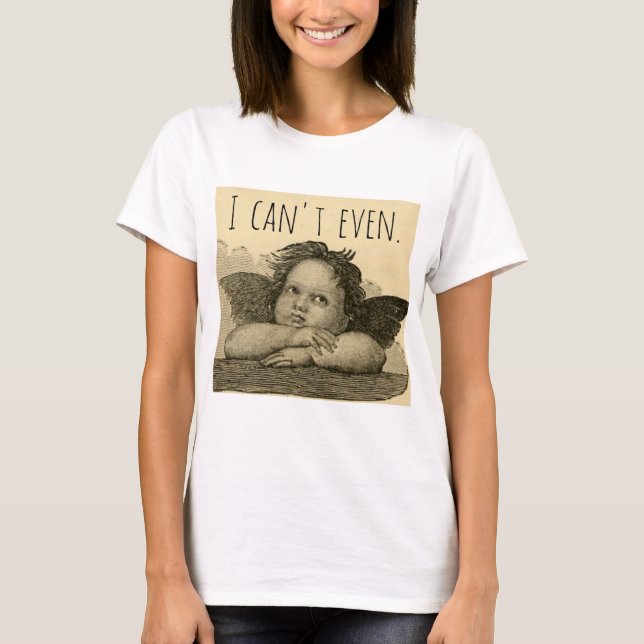 Camiseta Es gracioso que ni siquiera puedo exasperar a Ange (Anverso)