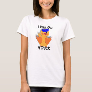 Camiseta Es gracioso que no le dé un pato