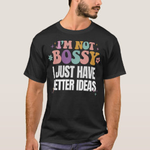 Camiseta Es gracioso que no soy jefe, solo tengo mejores id