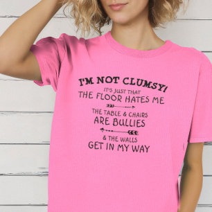 Camiseta Es gracioso que no soy torpe.