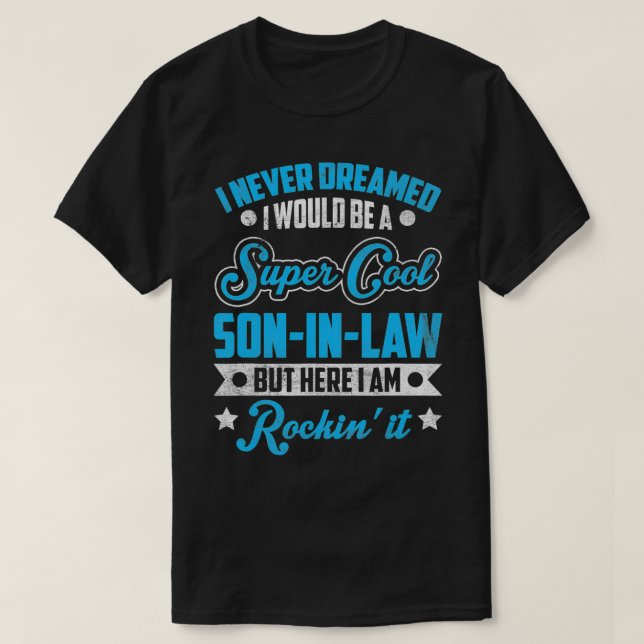 Camiseta Es Gracioso Que Nunca Soñé Que Sería Un Super Hijo (Diseño del anverso)