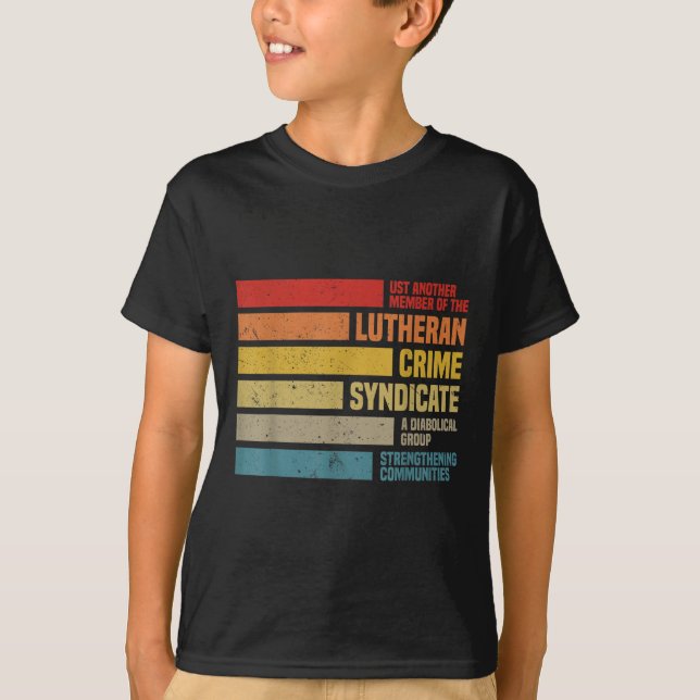 Camiseta Es gracioso Que Otro Miembro De Lutheran Crime Sy (Anverso)