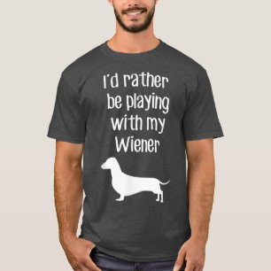 Camiseta Es gracioso que prefiera jugar con mi visera 