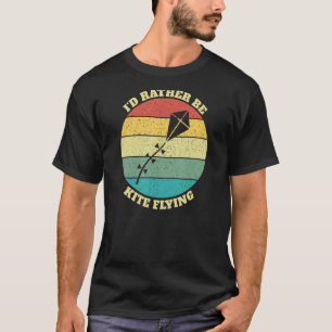 Camiseta Es gracioso que prefiera volar cometas
