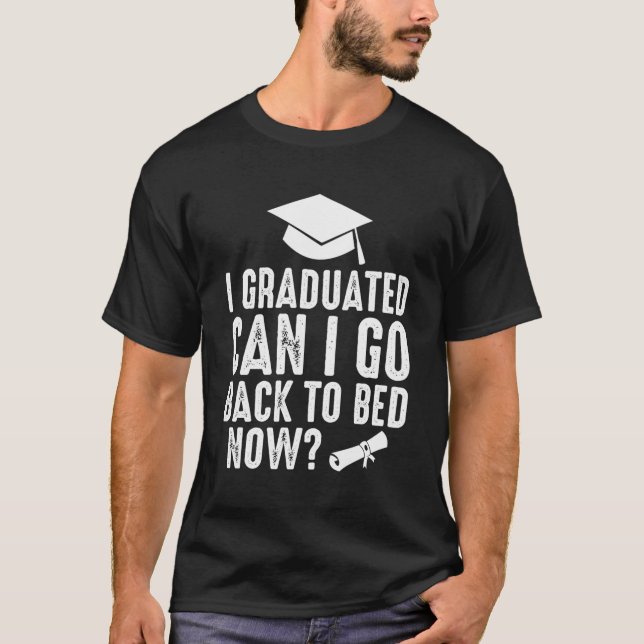 Camiseta Es Gracioso Que Pueda Volver A La Ropa De La Cama  (Anverso)