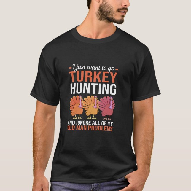 Camiseta Es gracioso que quiera ir a Turquía a cazar a Turq (Anverso)