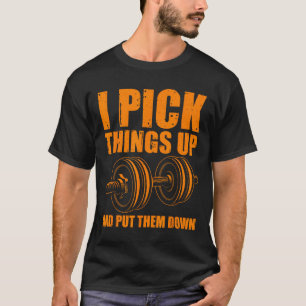 Camiseta Es Gracioso Que Recoja Cosas Que Los Pongan En El 