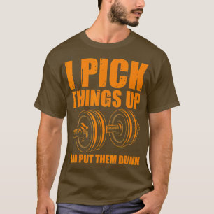 Camiseta Es gracioso que recojo las cosas que les quitan el