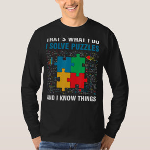 Camiseta Es Gracioso Que Resuelva Los Puzzles Y Sé Cosas Ji