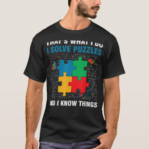 Camiseta Es Gracioso Que Resuelva Los Puzzles Y Sé Cosas Ji