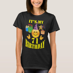 Camiseta Es gracioso que sea mi cumpleaños 71