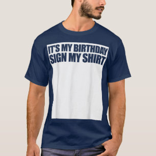 Camiseta Es gracioso que sea mi Rótulo de cumpleaños