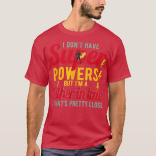 Camiseta Es gracioso que sea un padre en la ley y eso es Bo