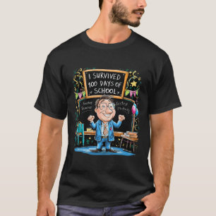 Camiseta Es Gracioso Que Sobreviviera 100 Días De Maestra E