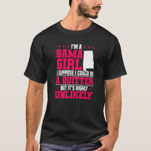 Camiseta Es Gracioso Que Soy Chica De Alabama Y No Soy Un P