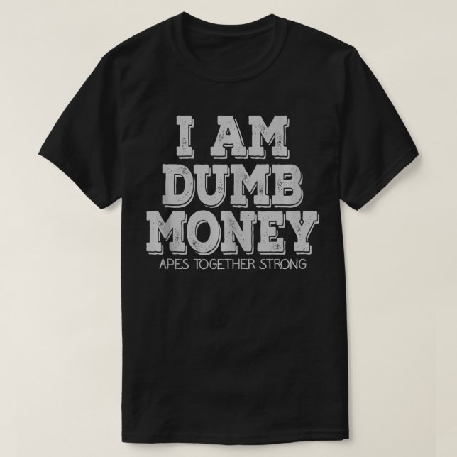 Camiseta Es Gracioso Que Soy Dinero Mal (Diseño del anverso)