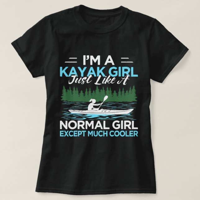 Camiseta Es gracioso que soy un Chica kayak igual que un Ch (Diseño del anverso)
