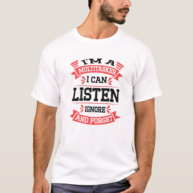 Camiseta Es gracioso que soy un multitarea que puedo escuch (Anverso)