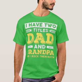 Camiseta Es gracioso que tenga dos títulos el Día del Padre