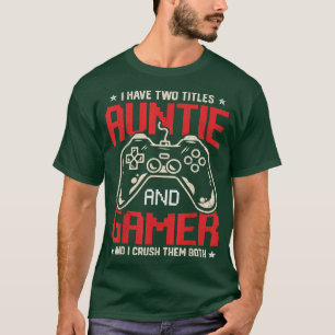 Camiseta Es Gracioso Que Tenga Dos Títulos Tía Tía Y Gama D