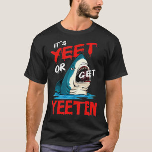 Camiseta Es Gracioso Que Yeeten Shark Sea Sea