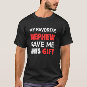 Camiseta Es Gracioso Sarcástico, Mi Sobrino Favorito Me Dio