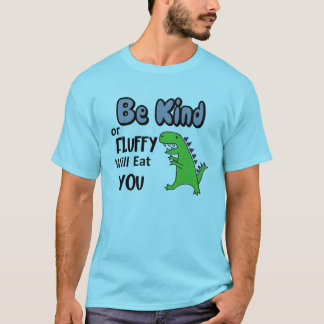 Camiseta Es gracioso ser amable o fluffy con comerte dinosa