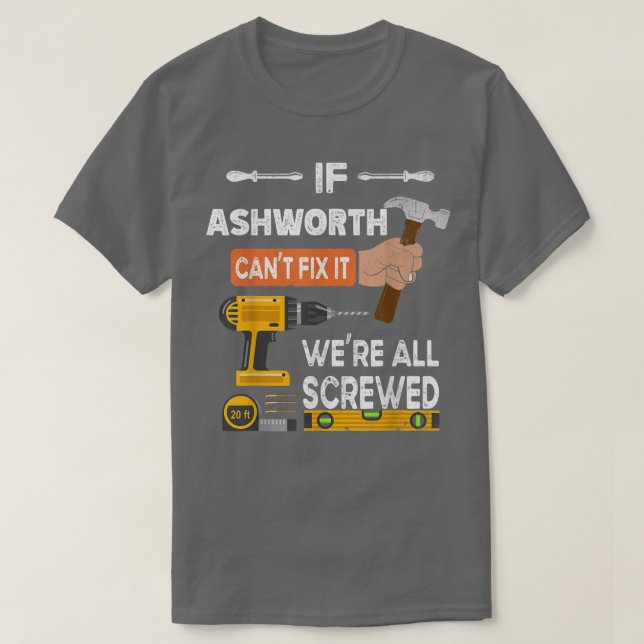 Camiseta Es gracioso si Ashworth no puede hacerlo, nadie pu (Diseño del anverso)