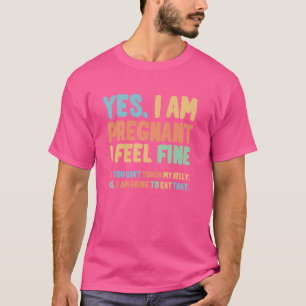 Camiseta Es gracioso si estoy embarazada no toco a mi Belly