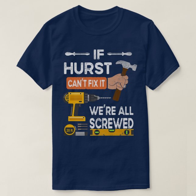 Camiseta Es gracioso si Hurst no puede hacerlo si nadie pue (Diseño del anverso)
