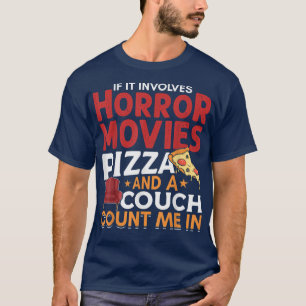 Camiseta Es Gracioso Si Implica Películas De Horror Y Pizza