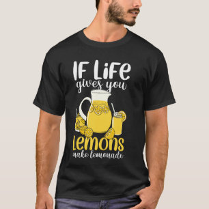 Camiseta Es Gracioso Si La Vida Te Da Lemones Que Hacen Lem