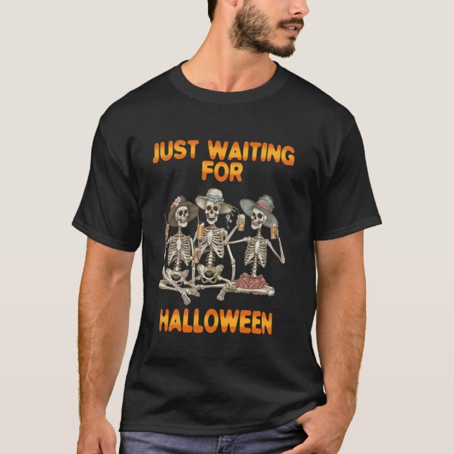 Camiseta Es Gracioso Solo Esperar El Skeleton De Halloween  (Anverso)