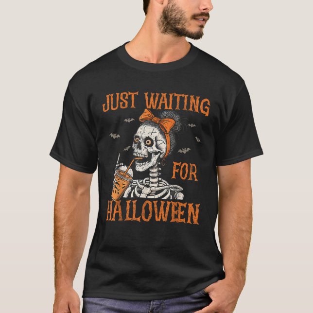 Camiseta Es Gracioso Solo Esperar Halloween Skeleton Spooky (Anverso)