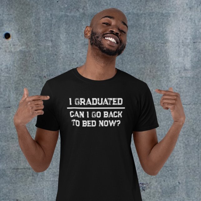 Camiseta Es Graduado Que Puedo Volver A La Cama Ahora (Funny I Graduated Can I Go Back To Bed Now T-Shirt
)