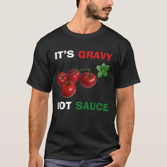 Camiseta Es Gravy, no Sauce Italiano (Anverso)