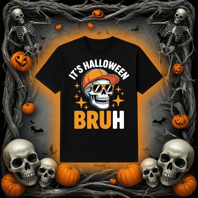 Camiseta Es Halloween Bruh | Funny Skeleton Skull (Subido por el creador)