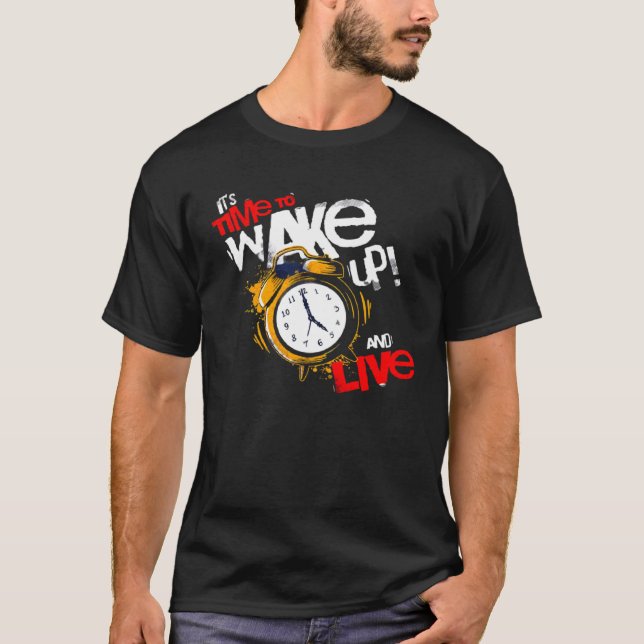 Camiseta Es hora de despertar y vivir (Anverso)